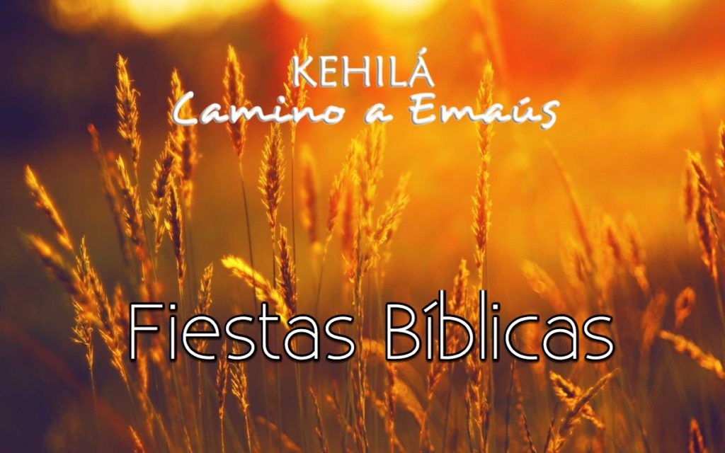Fiestas Bíblicas Kehila Camino a Emaús Raíces Hebreas de la Fe