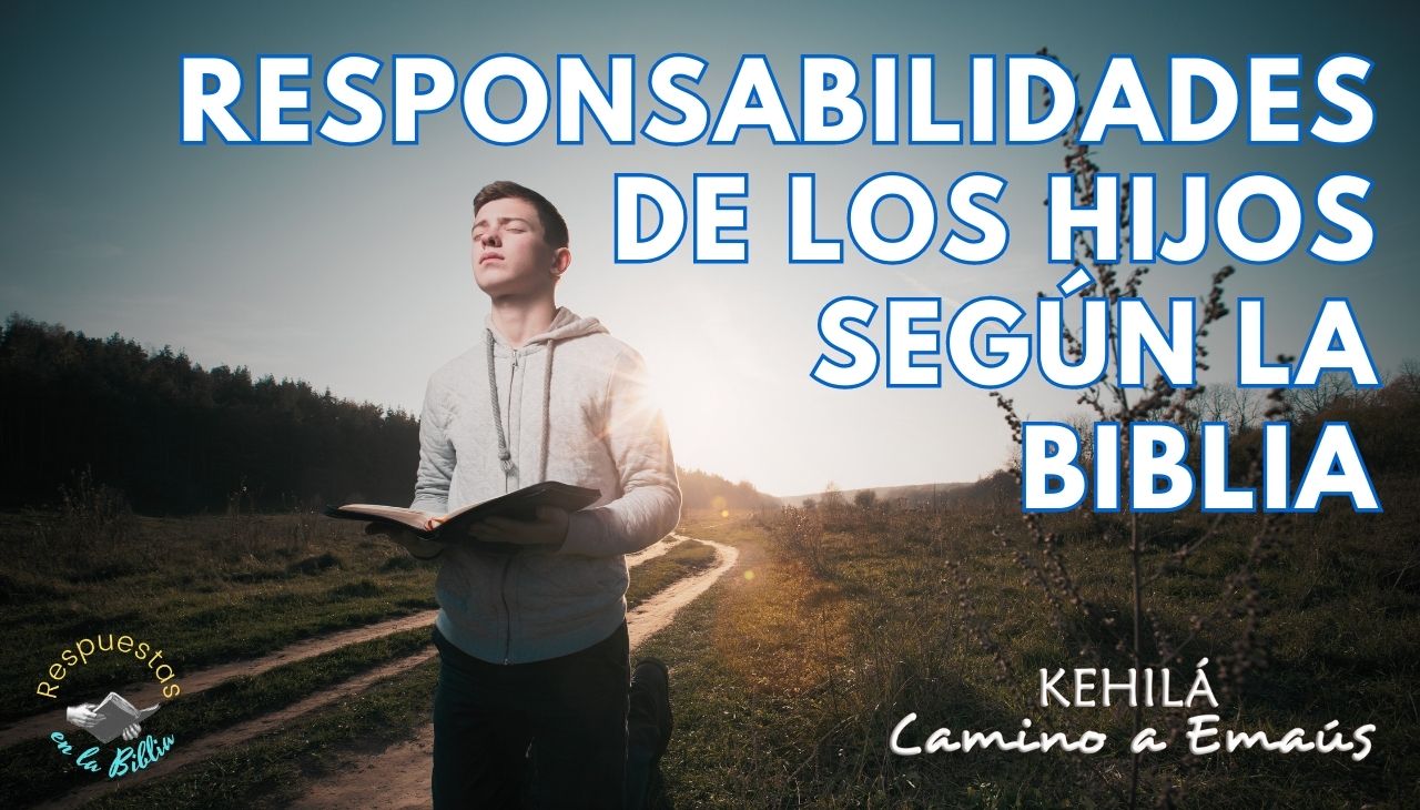 Responsabilidades De Los Hijos Según La Biblia 0693