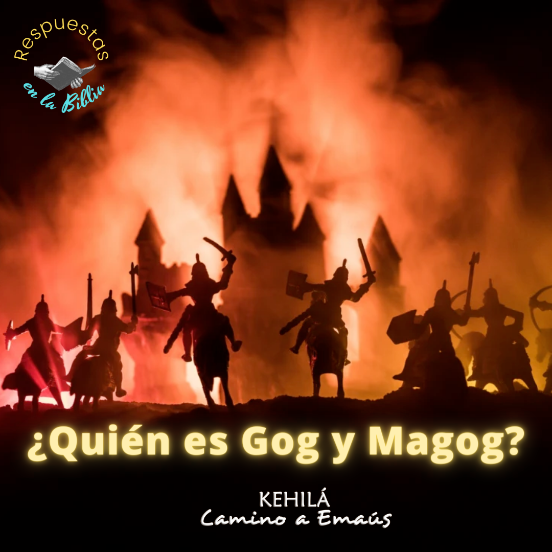 199. ¿Quién es Gog y Magog? Respuestas en la Biblia